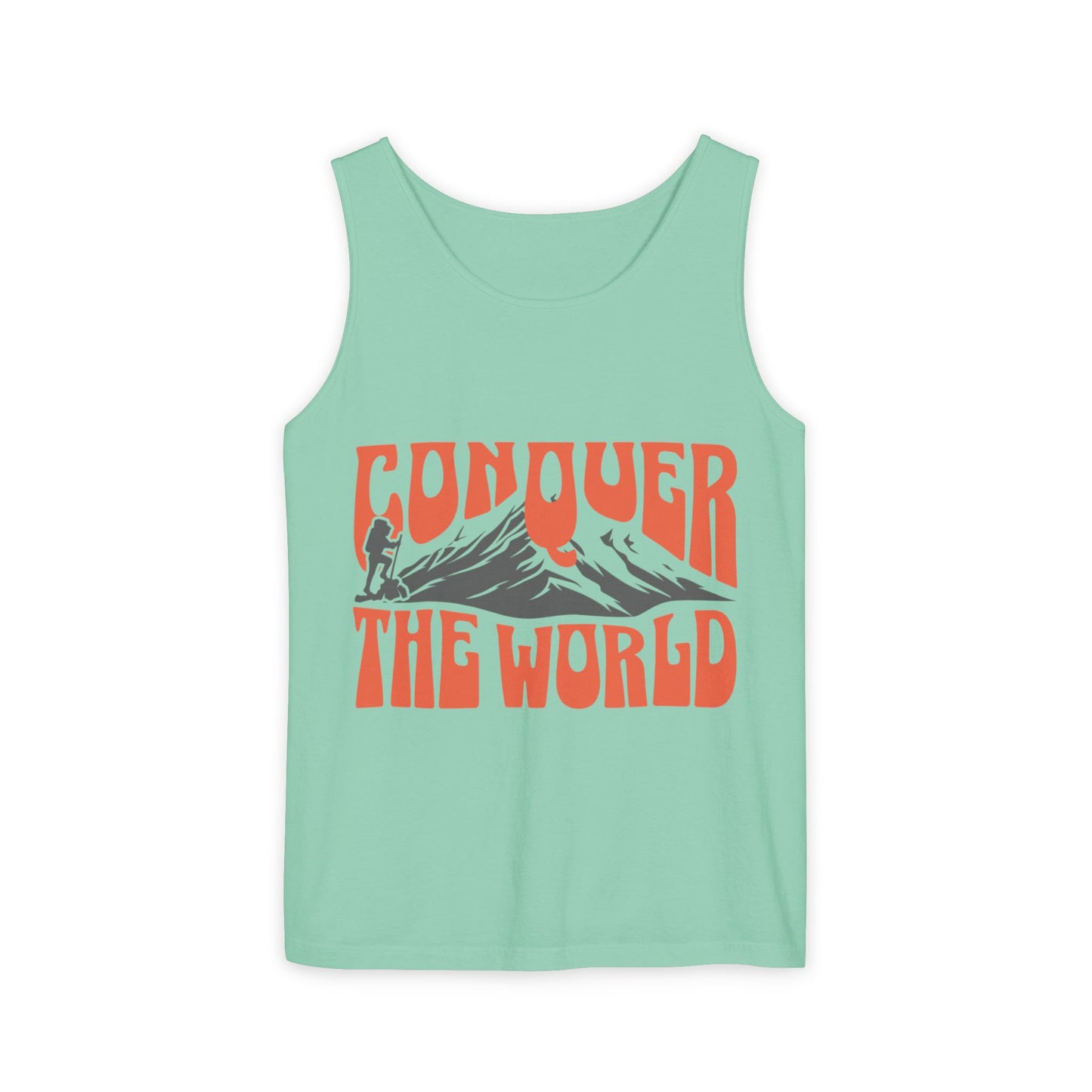 Unisex Garment-Dyed Tank Top Conquer the World