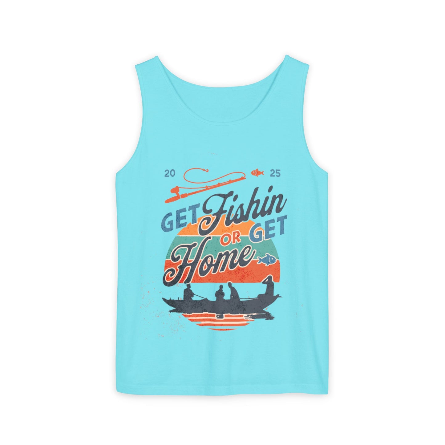 Get Fishin' or Get Home Unisex Tank Top