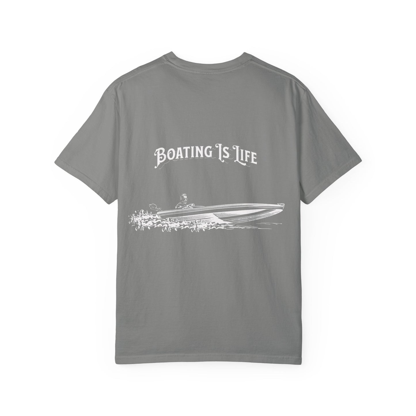Boating is Life Unisex Garment-Dyed T-Shirt