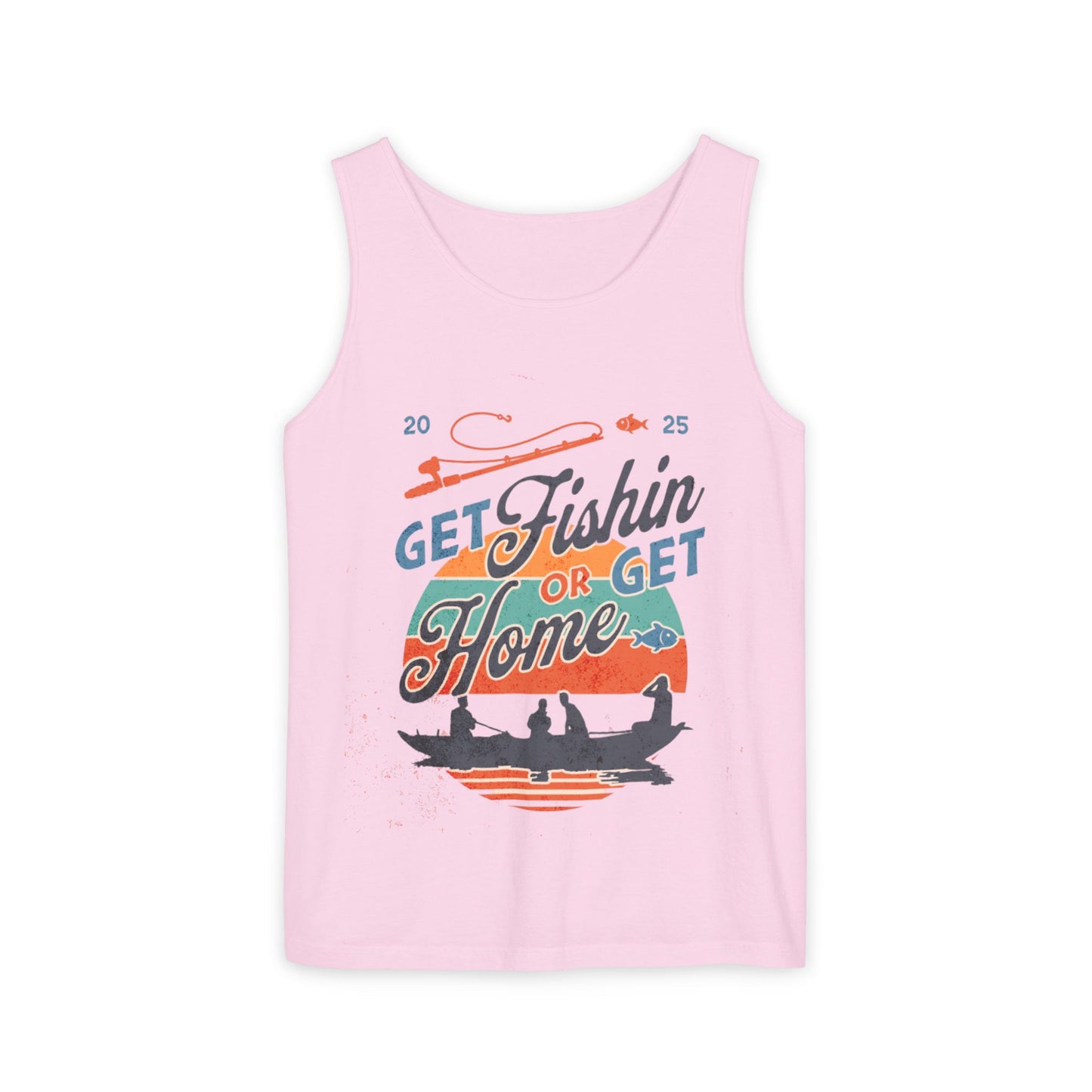 Get Fishin' or Get Home Unisex Tank Top