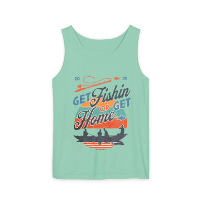Get Fishin' or Get Home Unisex Tank Top